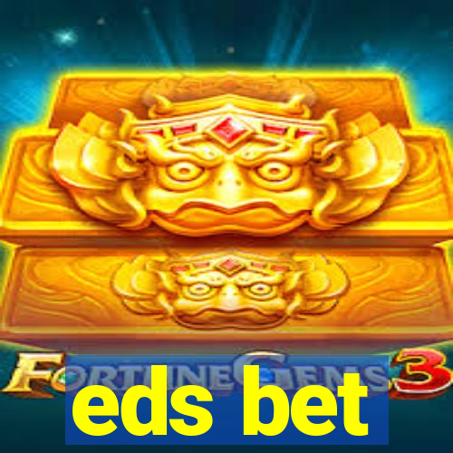 eds bet